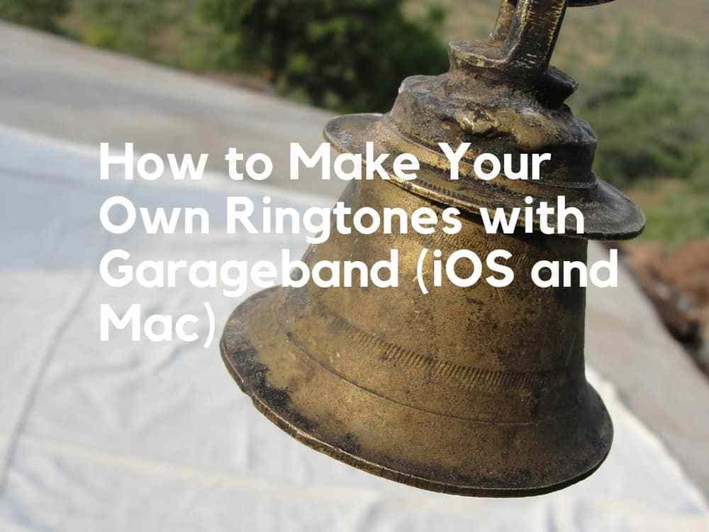 How To Make Ringtone In Garageband Mac